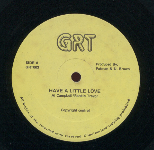 AL CAMPBELL / RANKIN TREVOR / U. BROWN - HAVE A LITTLE LOVE
